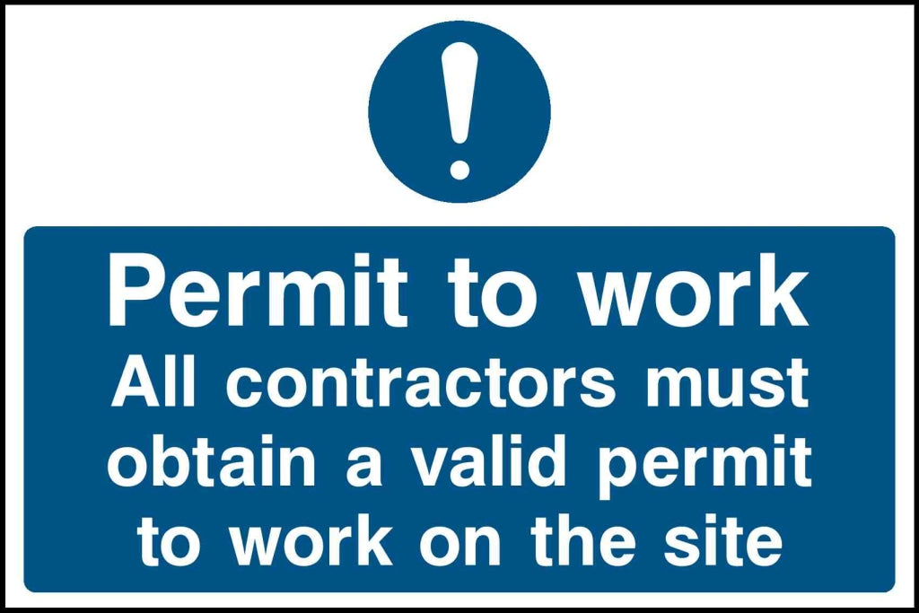 Permit to work All contractors must obtain a valid permit to work on the site - Safety Decals Ltd