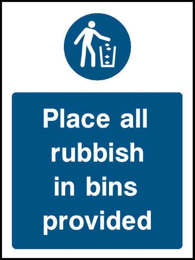 Place all rubbish in bins provided - Safety Decals Ltd