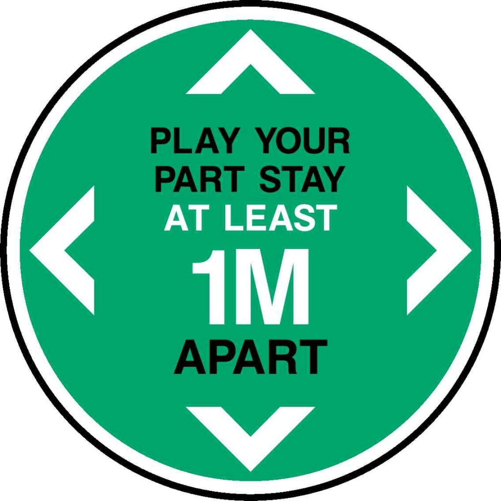 PLAY YOUR PART STAY AT LEAST 1M APART - Safety Decals Ltd