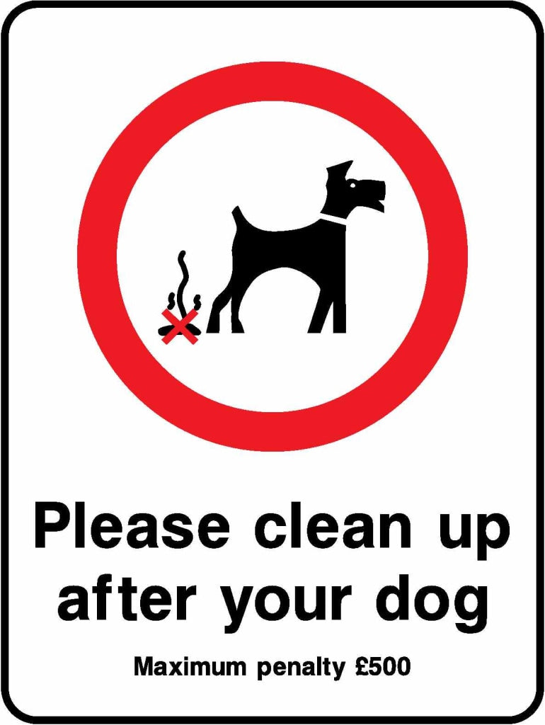 Please clean up after your dog Maximum penalty £500 - Safety Decals Ltd