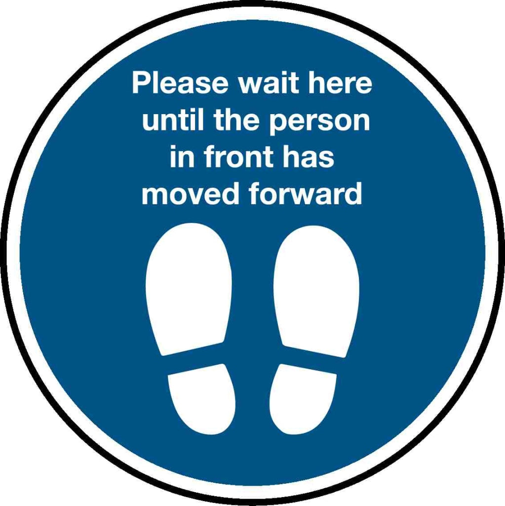 Please wait here until the person in front has moved forward - Safety Decals Ltd