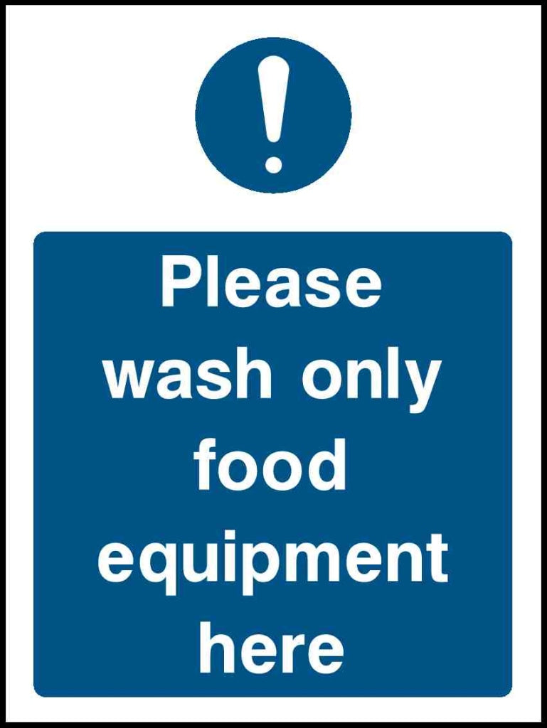 Please wash only food equipment here - Safety Decals Ltd