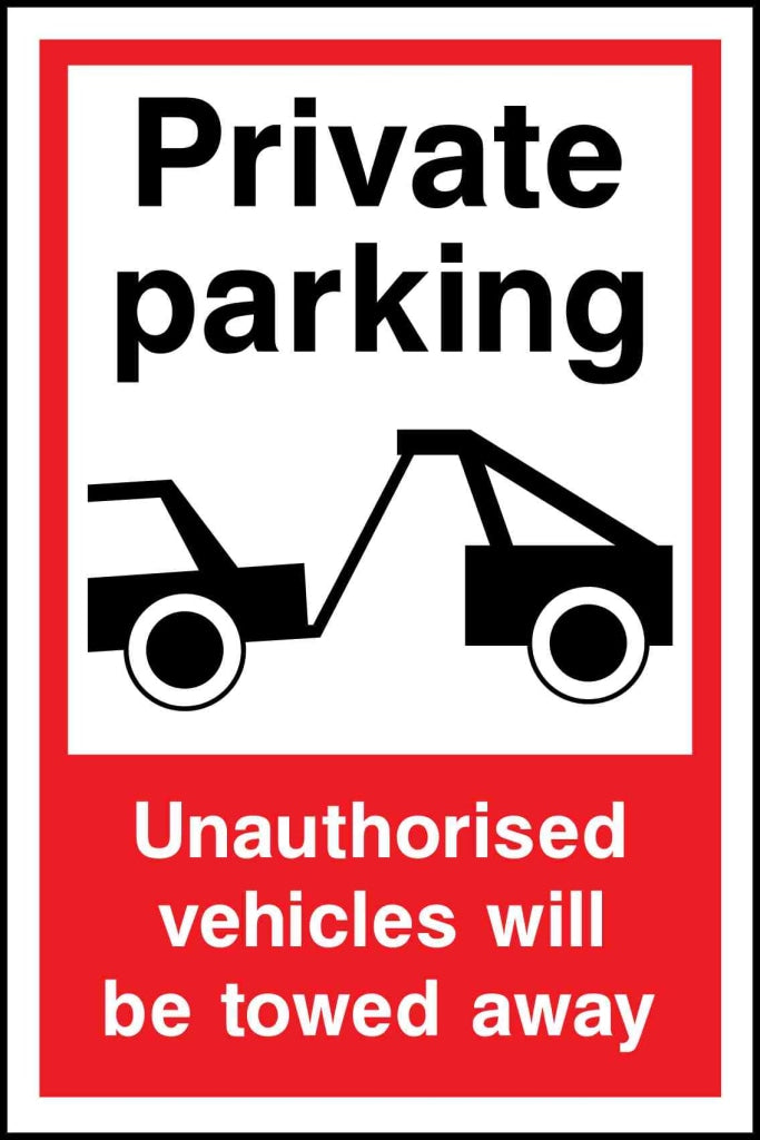 Private parking Unauthorised vehicles will be towed away - Safety Decals Ltd