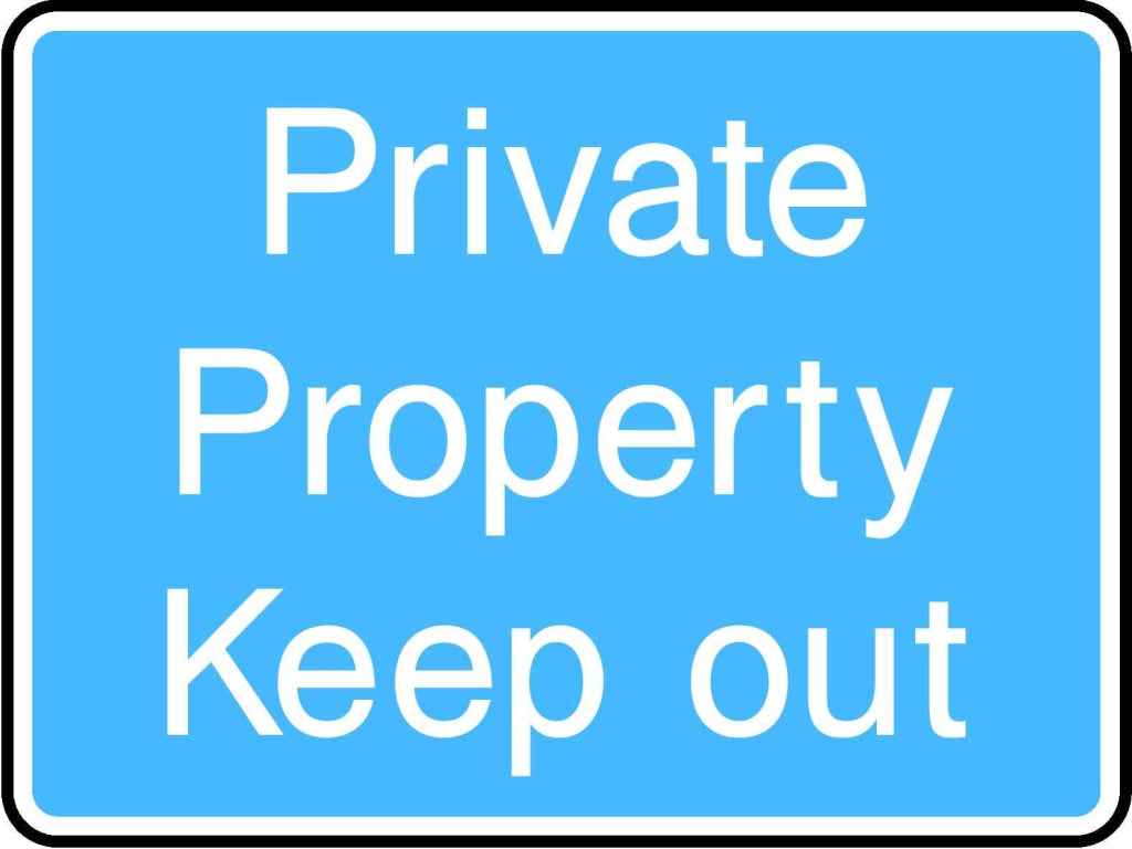 Private Property Keep out - Safety Decals Ltd