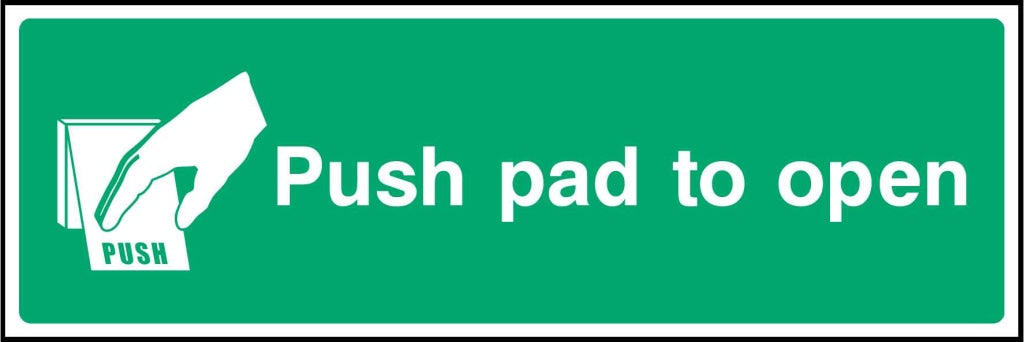 Push pad to open - Safety Decals Ltd