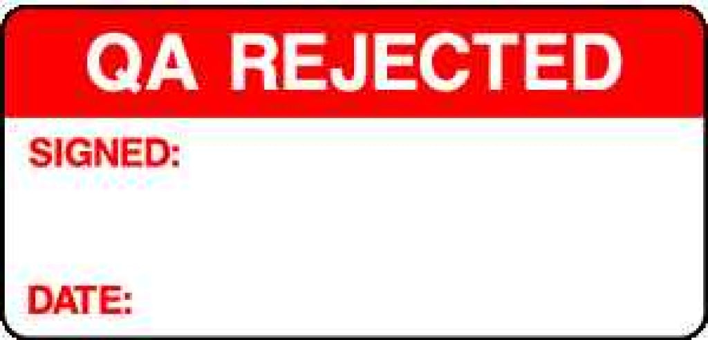 QA REJECTED SIGNED: DATE: - Safety Decals Ltd