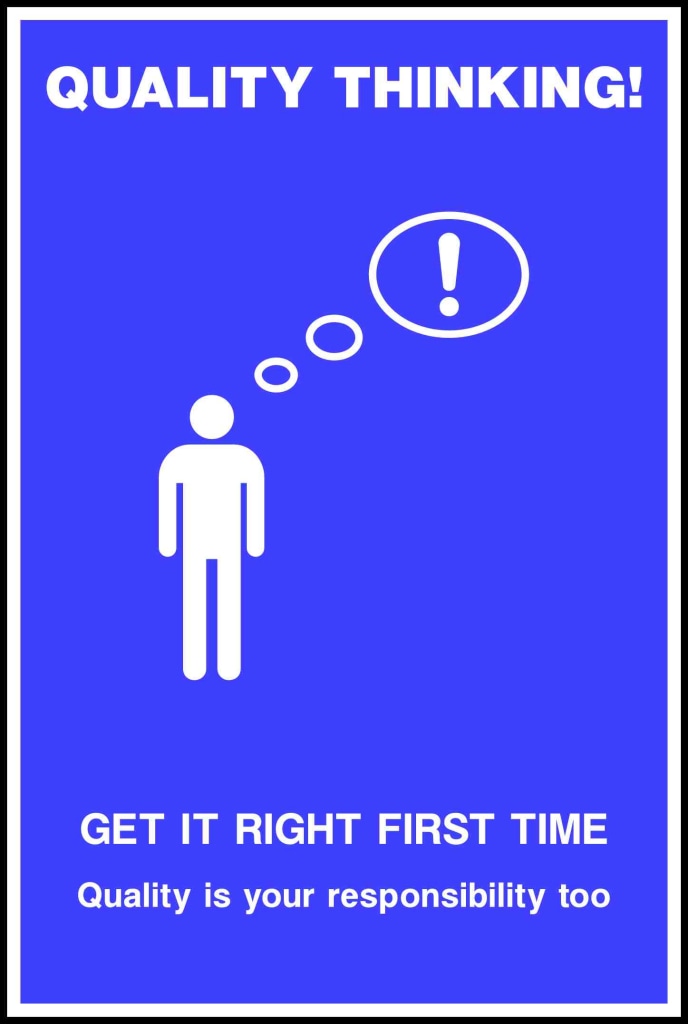 QUALITY THINKING GET IT RIGHT FIRST TIME - Safety Decals Ltd