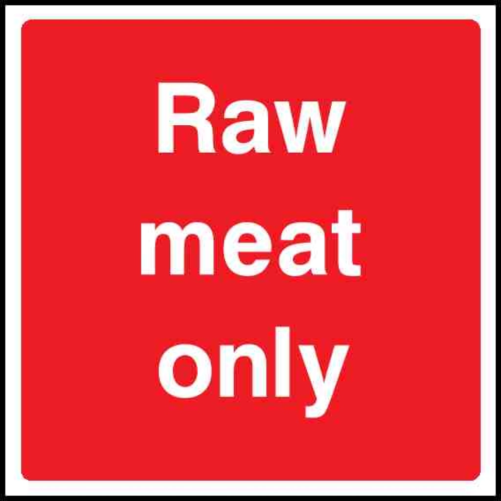 Raw meat only - Safety Decals Ltd
