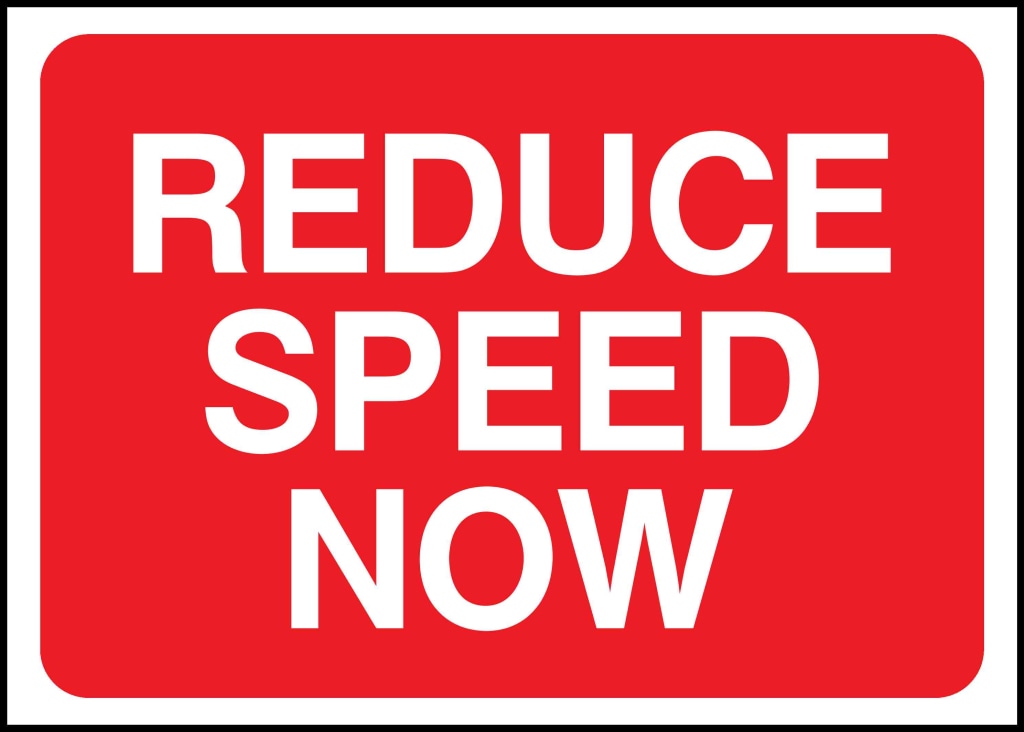 REDUCE SPEED NOW - Safety Decals Ltd