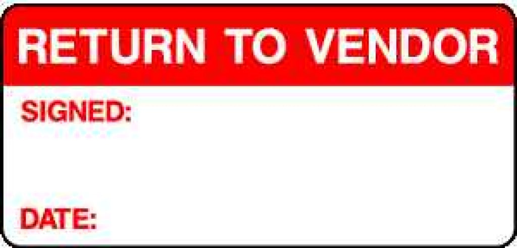 RETURN TO VENDOR SIGNED: DATE: - Safety Decals Ltd