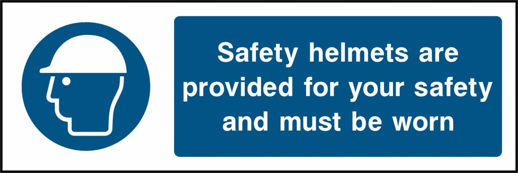 Safety helmets are provided for your safety and must worn - Safety Decals Ltd