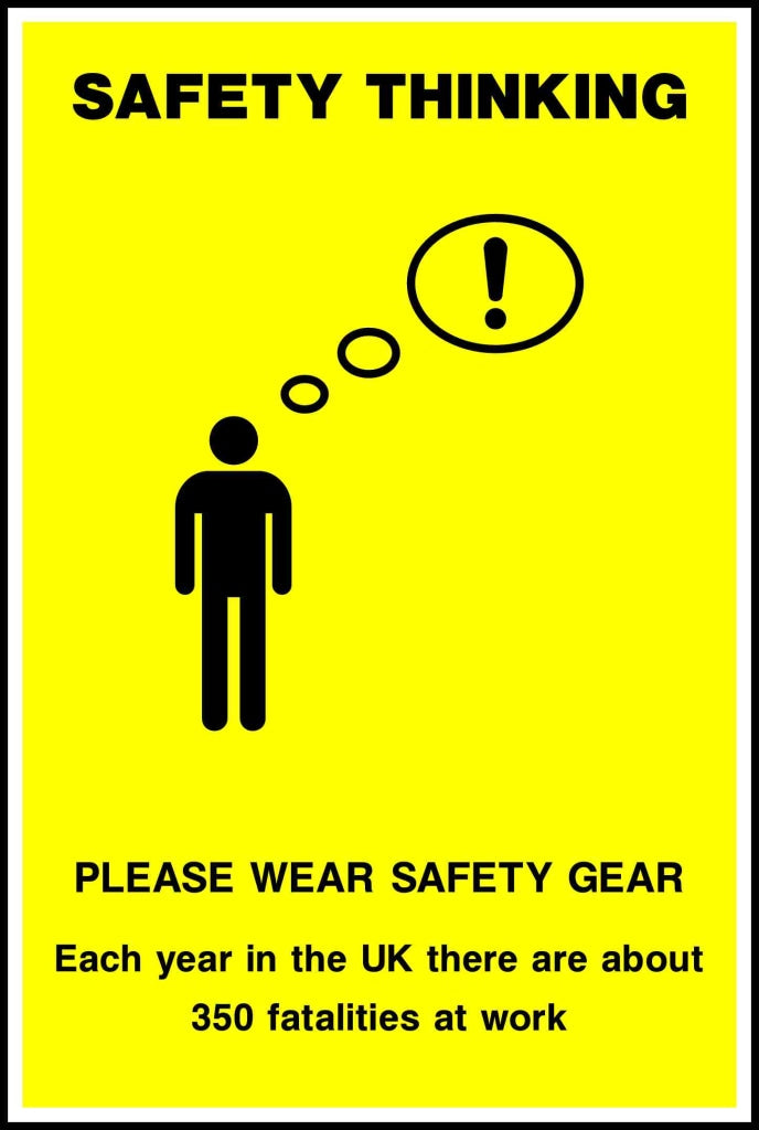 SAFETY THINKING = PLEASE WEAR SAFETY GEAR - Safety Decals Ltd