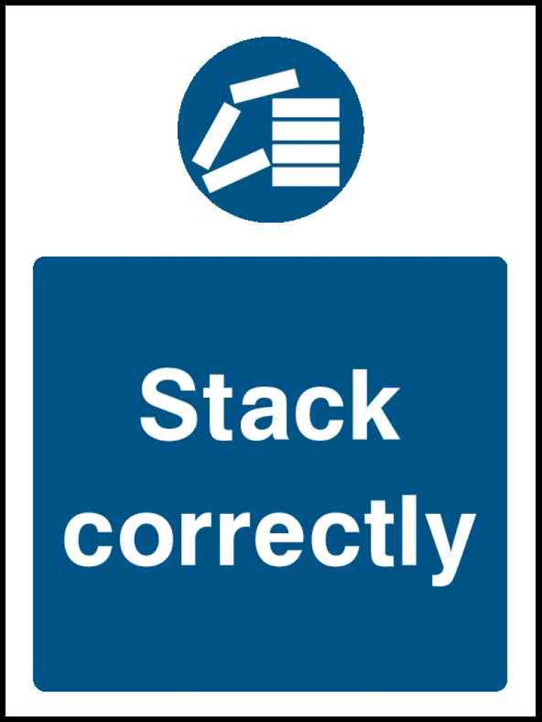 Stack correctly - Safety Decals Ltd