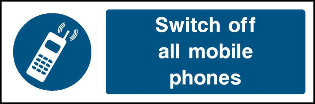 Switch off all mobile phones - Safety Decals Ltd