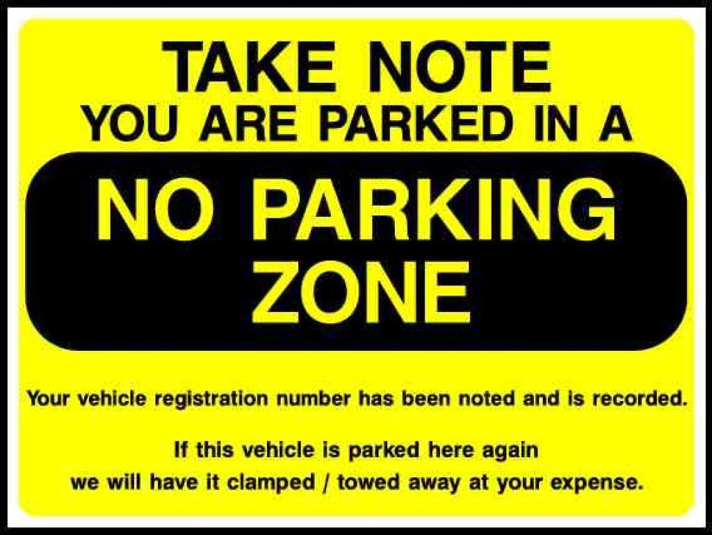 TAKE NOTE YOU ARE PARKED IN A NO PARKING ZONE - Safety Decals Ltd