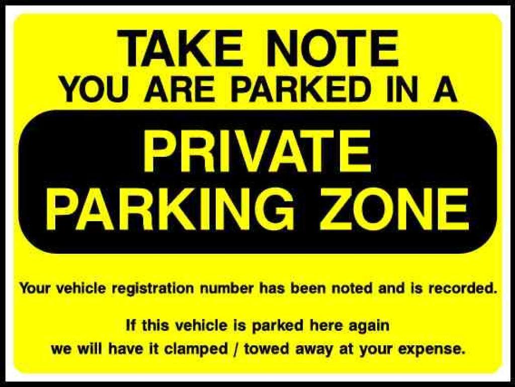 TAKE NOTE YOU ARE PARKED IN A PRIVATE PARKING ZONE - Safety Decals Ltd
