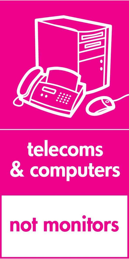 telecoms & computers
not monitors - Safety Decals Ltd