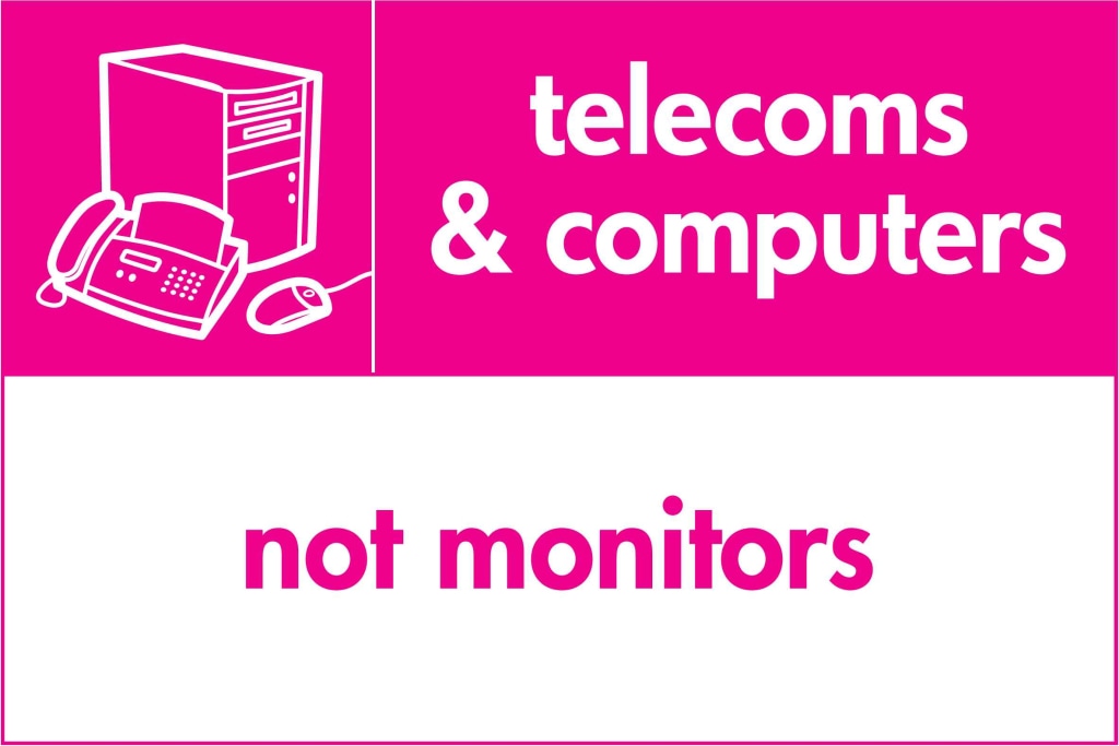telecoms & computers not monitors - Safety Decals Ltd