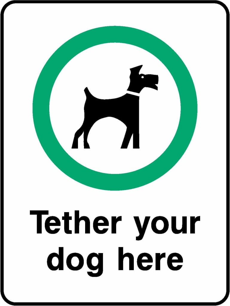 Tether your dog here - Safety Decals Ltd