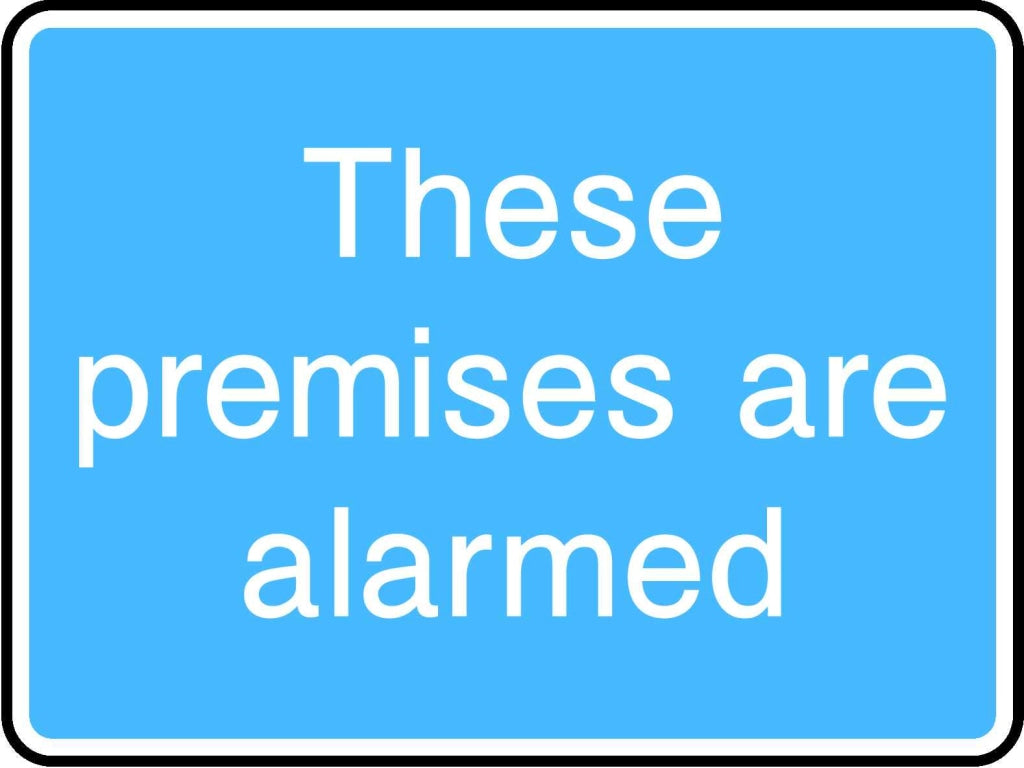 These premises are alarmed - Safety Decals Ltd