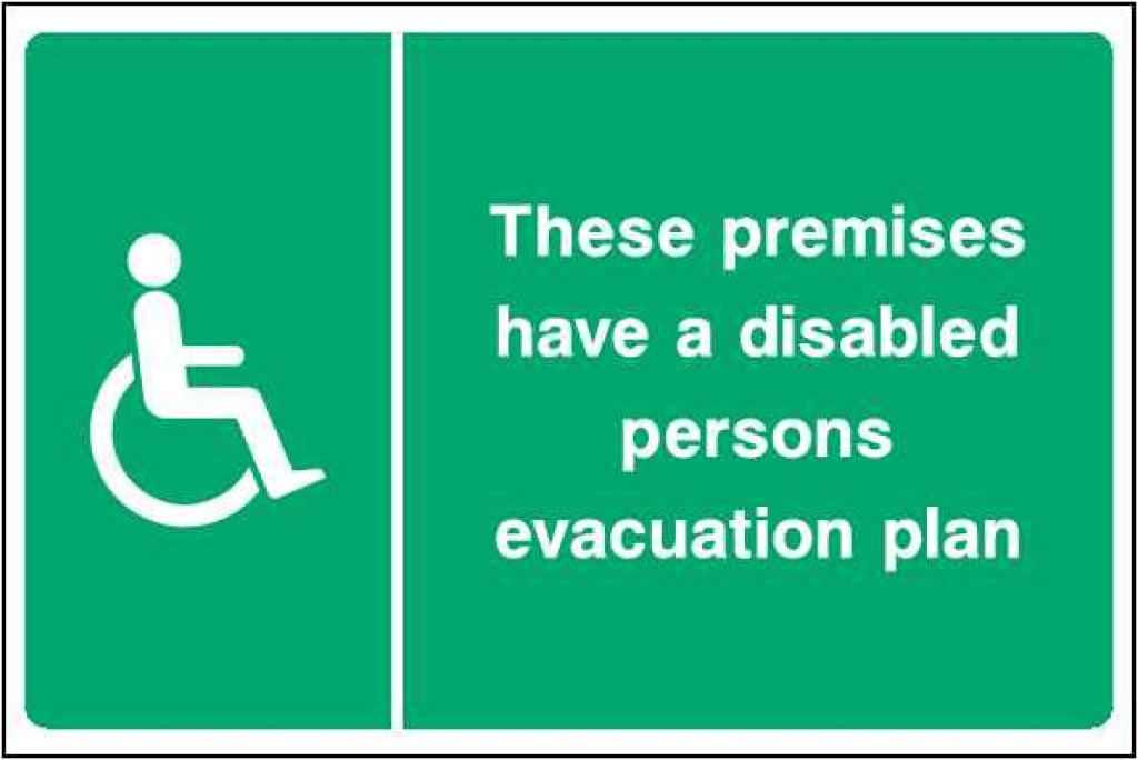 These premises have a disabled persons evacuation plaN - Safety Decals Ltd