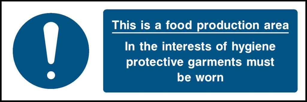 This is a food production area In the interests of hygiene protective garments must be worn - Safety Decals Ltd
