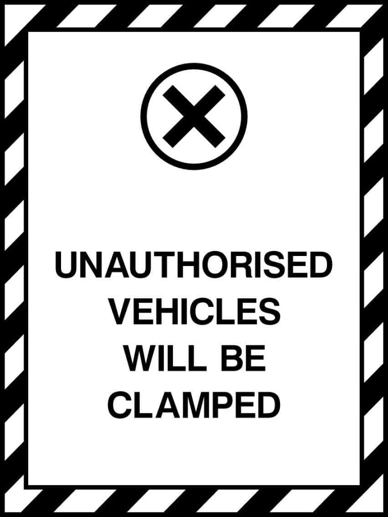 UNAUTHORISED VEHICLES WILL BE CLAMPED - Safety Decals Ltd
