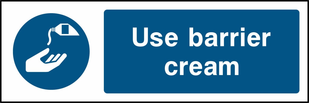 Use barrier cream - Safety Decals Ltd
