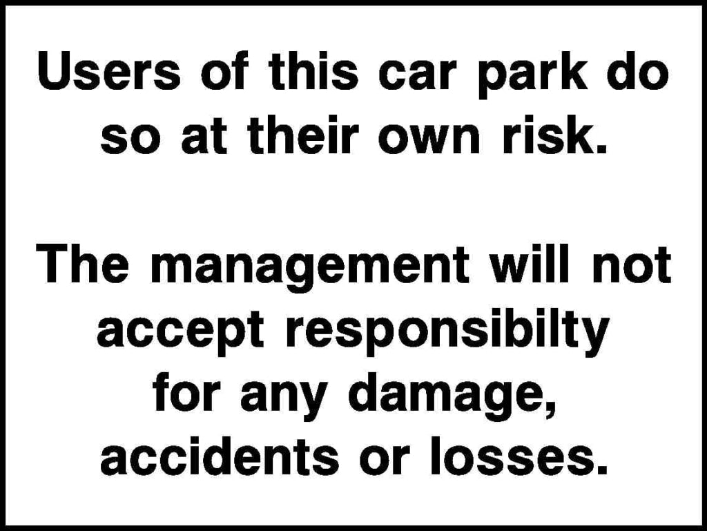 Use car park do so at their own risk. - Safety Decals Ltd