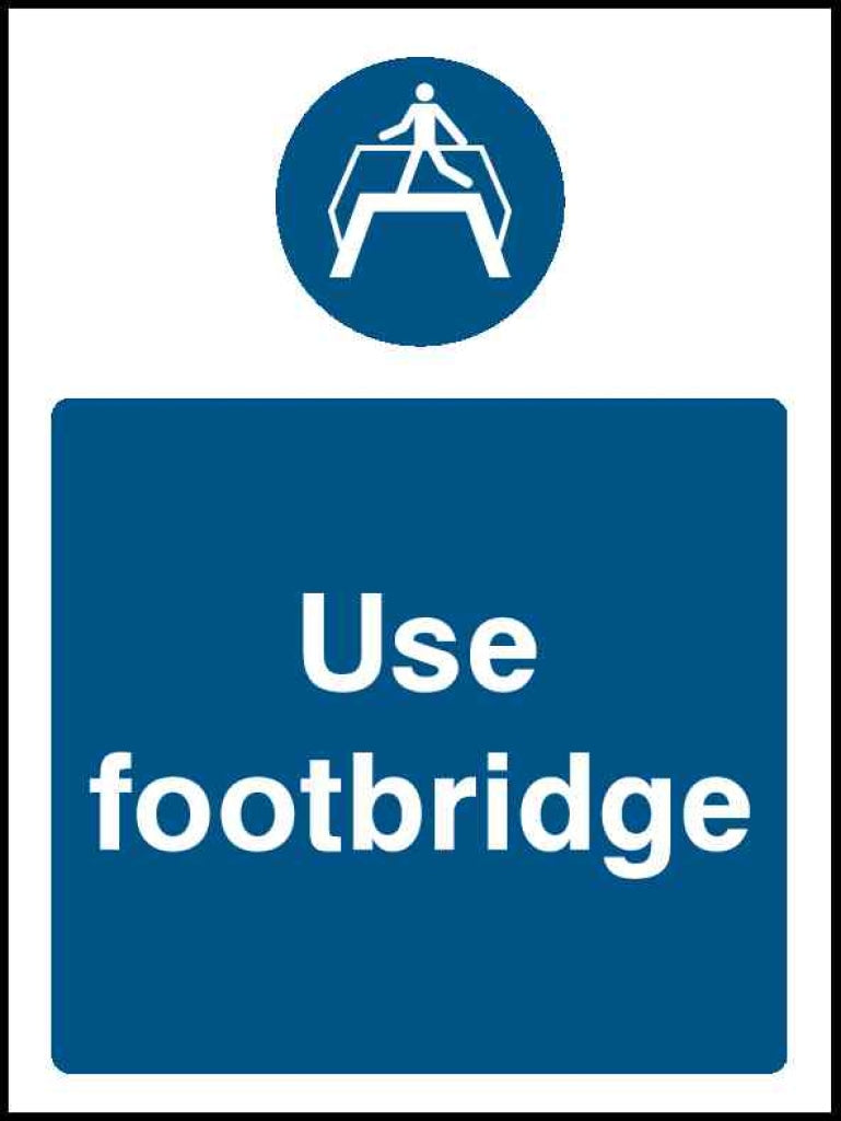 Use footbridge portrait - Safety Decals Ltd