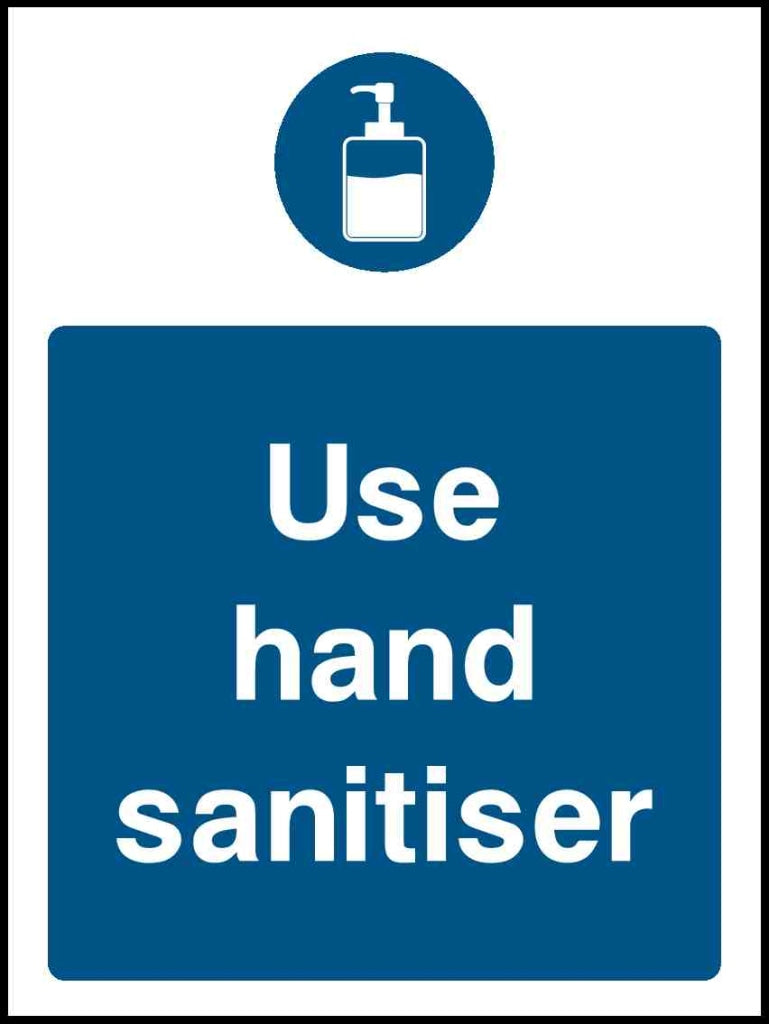 Use hand sanitiser - Safety Decals Ltd