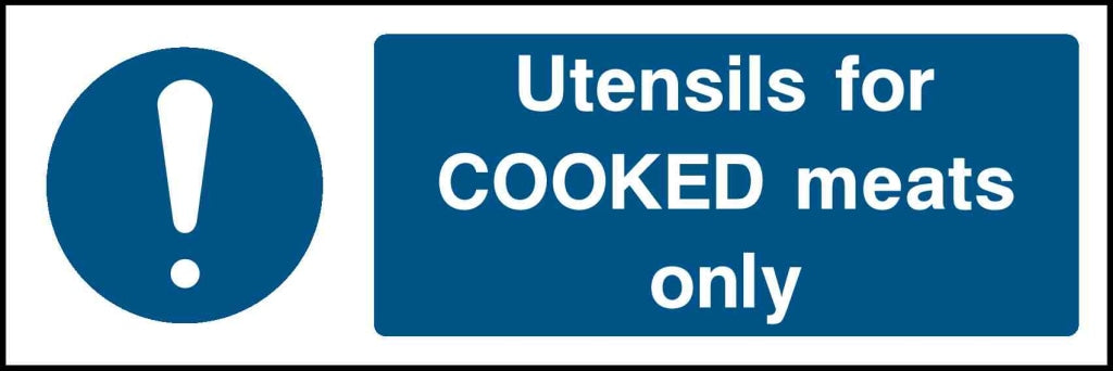 Utensils for COOKED meats only - Safety Decals Ltd