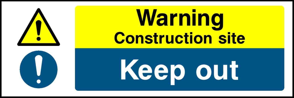 Warning construction site keep out - Safety Decals Ltd