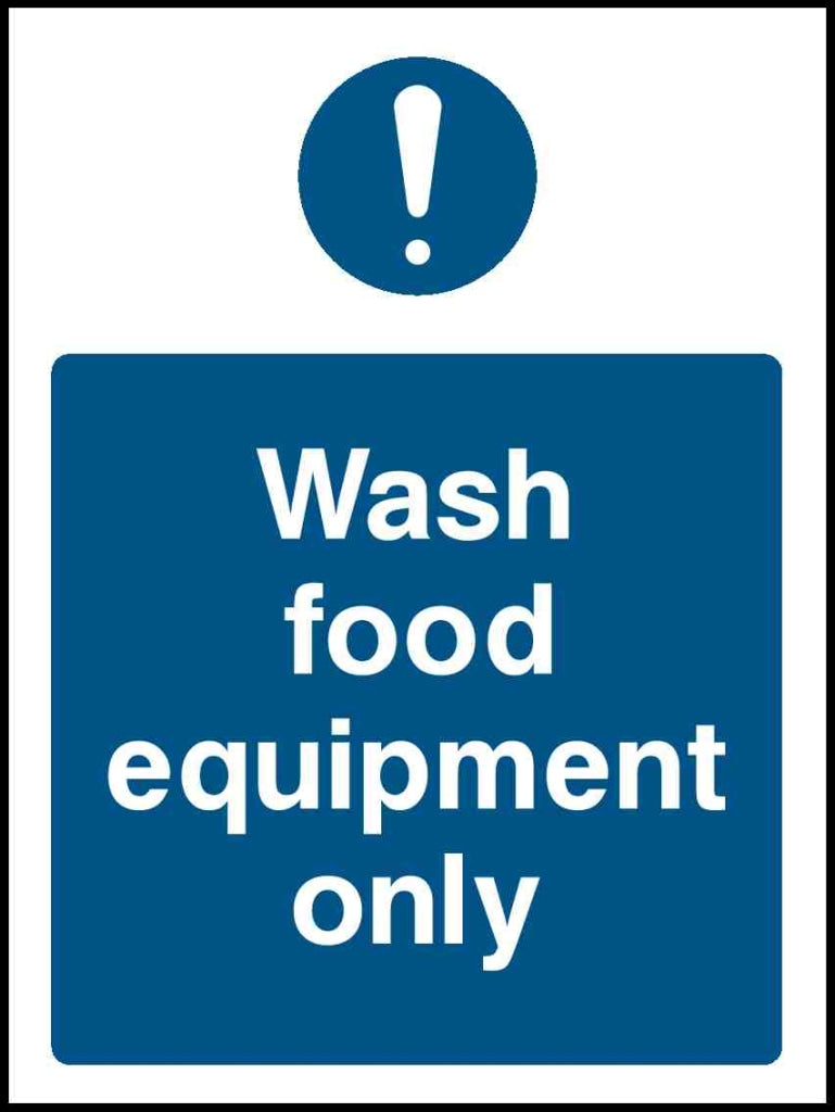 Wash food equipment only - Safety Decals Ltd