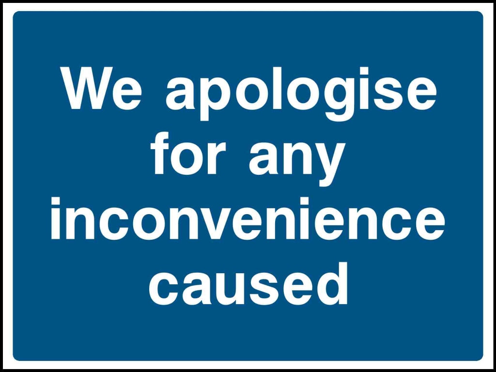 we apologise for any inconvenience caused - Safety Decals Ltd