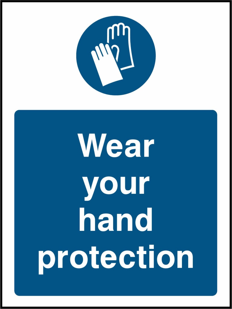 Wear your hand protection - Safety Decals Ltd