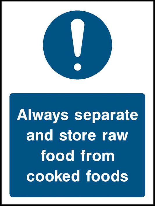 Always Separate And Store Raw Food From Cooked