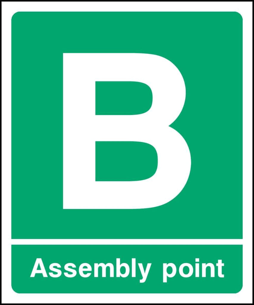 B 
Assembly point - Safety Decals Ltd