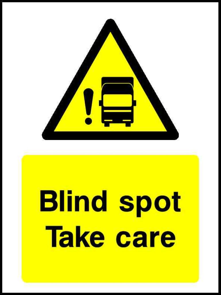 Blind spot Take care - Safety Decals Ltd