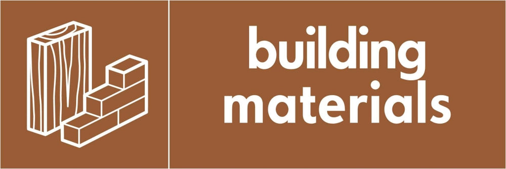 building materials| Recycling, Recycling-Building, Size 300x100 Safety Sign
