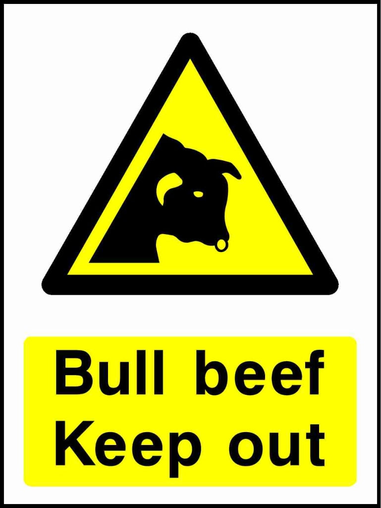 Bull Beef Keep Out