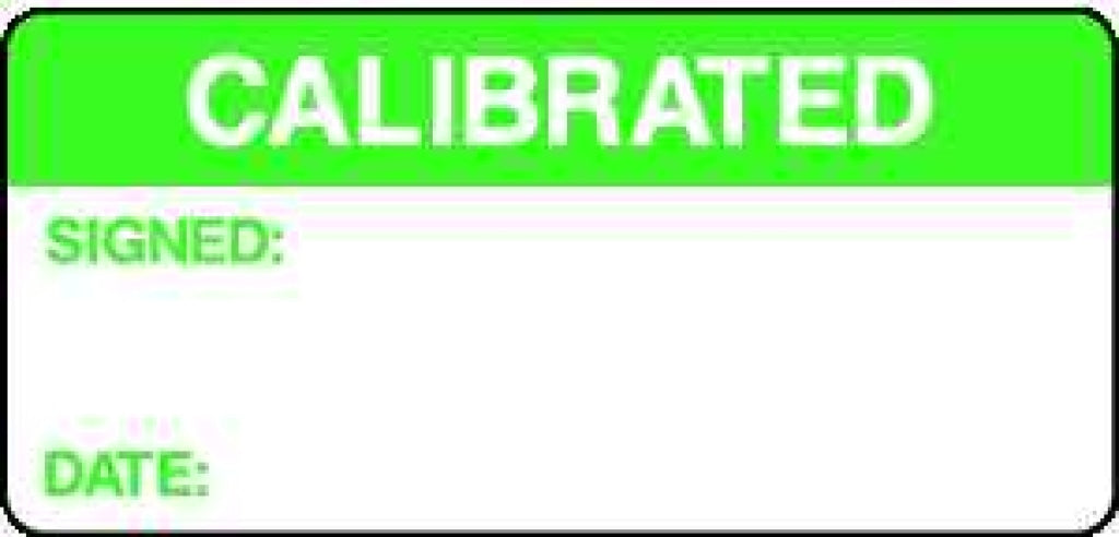 CALIBRATED SIGNED: DATE: - Safety Decals Ltd