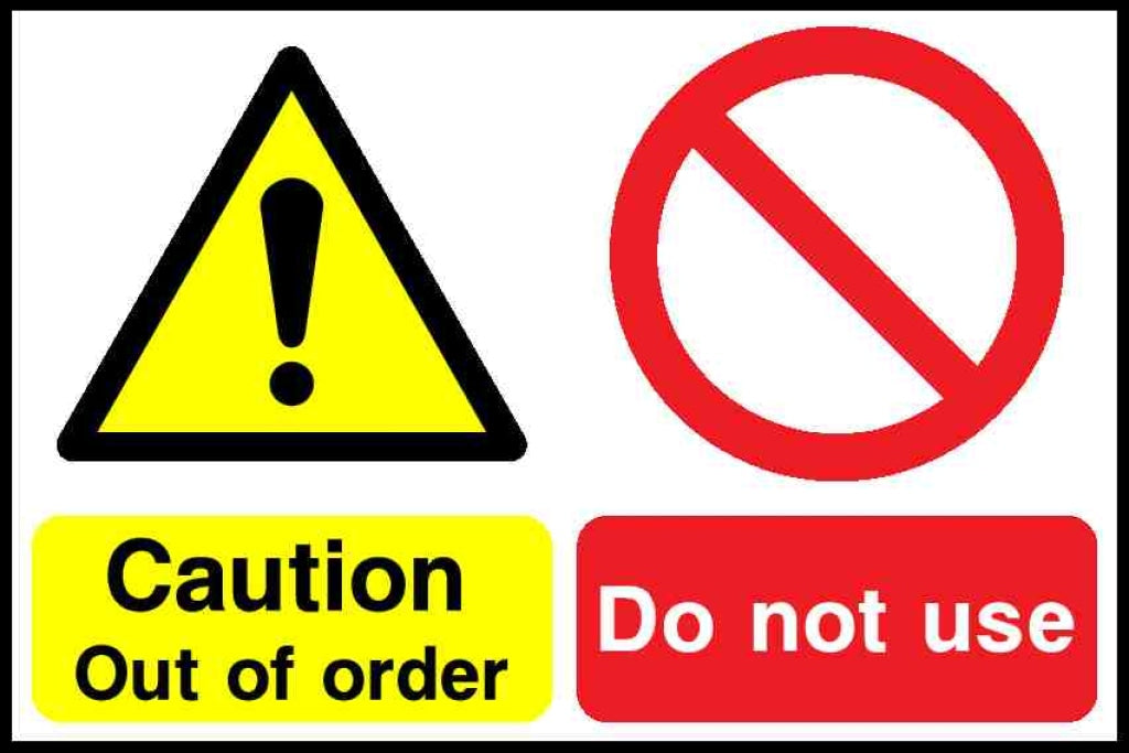 Caution Out of order 
Do not use - Safety Decals Ltd