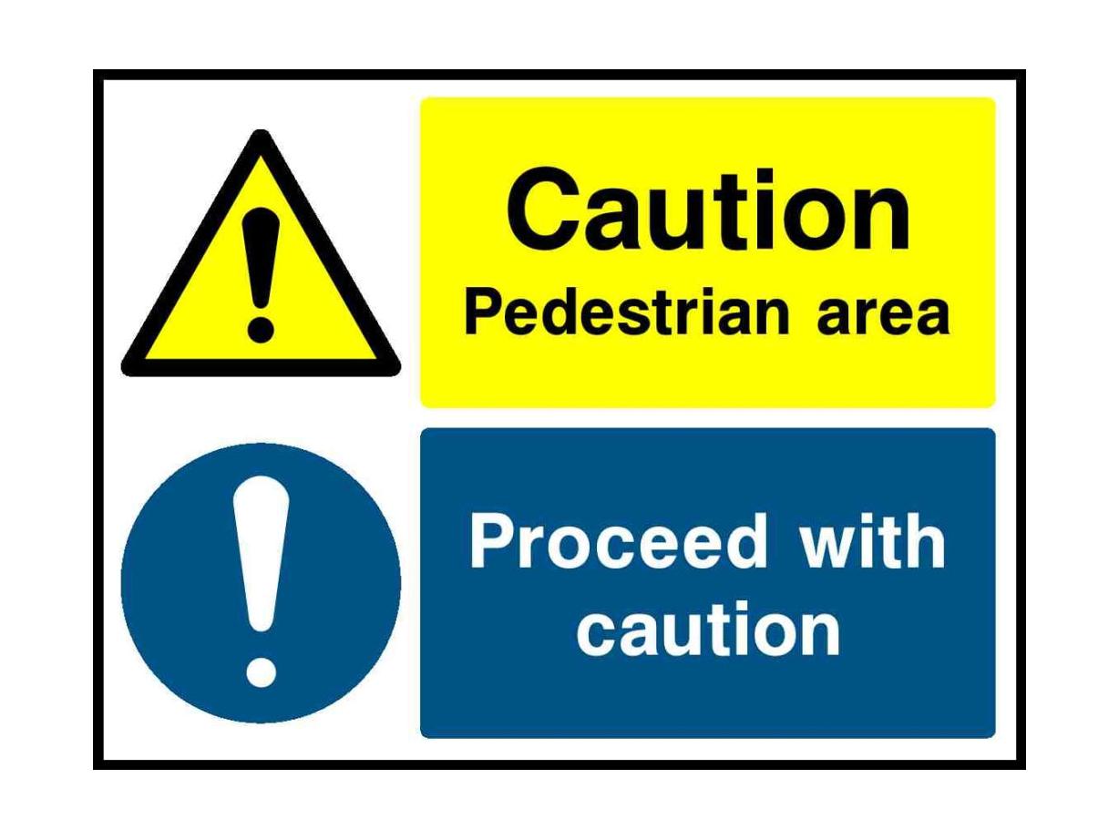 Caution Pedestrian area Proceed with caution - Safety Decals Ltd