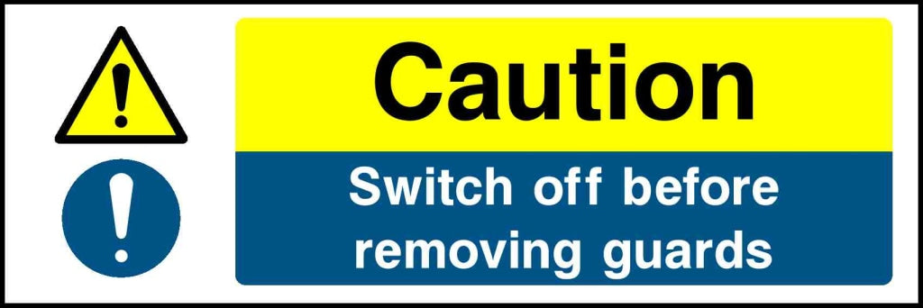 Caution Switch off before removing guards - Safety Decals Ltd