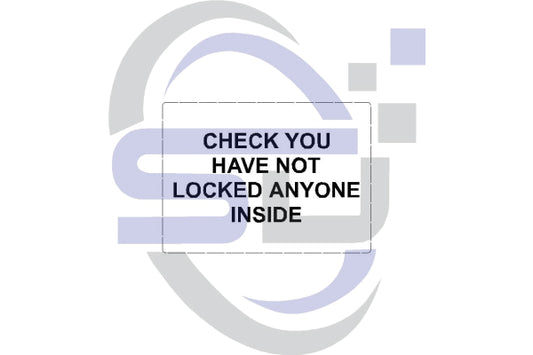 Checked you have not locked anyone inside decal - Safety Decals Ltd