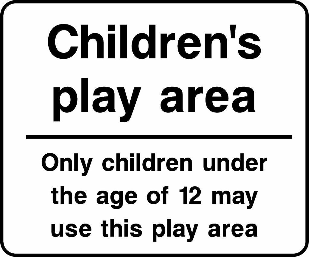 Children's play area Only children under the age of 12 may use this play area - Safety Decals Ltd
