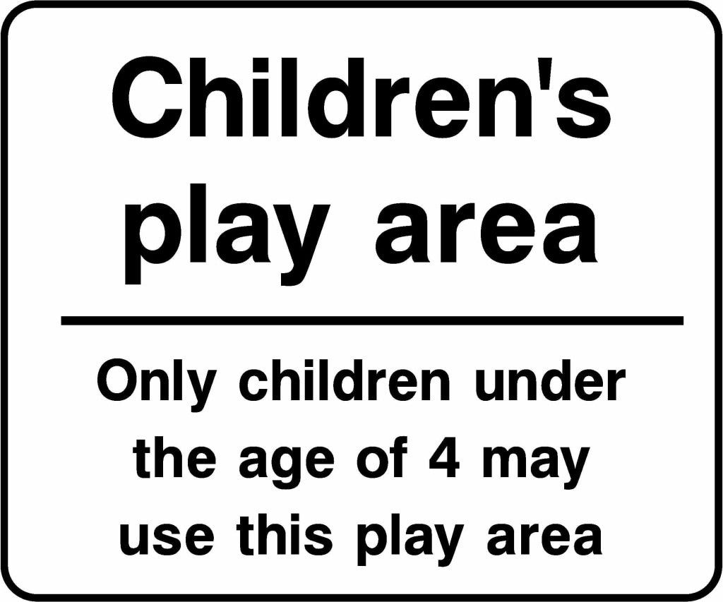 Children's play area Only children under the age of 4 may use this play area - Safety Decals Ltd
