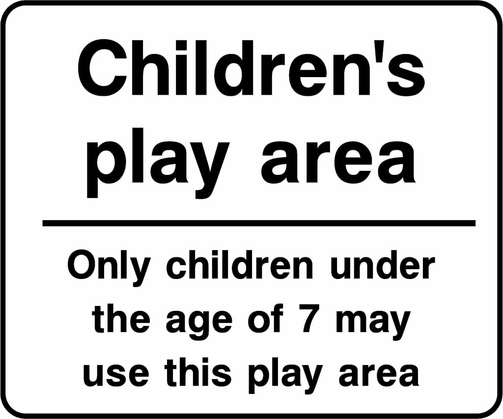 Children's play area Only children under the age of 7 may use this play area - Safety Decals Ltd