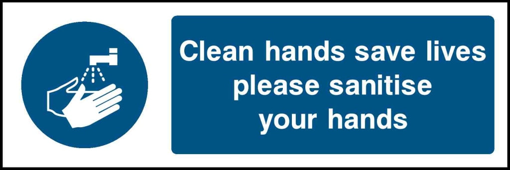 Clean hands save lives please sanitise your hands - Safety Decals Ltd